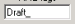 Draft Text Name